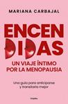 ENCENDIDAS  UN VIAJE INTIMO POR LA MENOPAUSIA | 9788425370830 | CARBAJAL, MARIANA