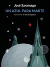 UN AZUL PARA MARTE | 9788426432674 | SARAMAGO, JOSE