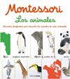 MONTESSORI. LOS ANIMALES | 9788408267805 | HERRMANN, ÈVE/TCHOUKRIEL, EMMANUELLE