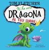 HI HA UNA DRAGONA AL TEU LLIBRE | 9788499069548 | FLETCHER, TOM