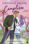 COMPLICES (VANCOUVER STORM, 3) | 9788408322030 | ARCHER, STEPHANIE