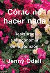COMO NO HACER NADA | 9788434433427 | ODELL, JENNY