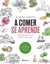 A COMER SE APRENDE | 9788408184751 | VARGAS, ALVARO