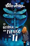 ULTIMA VEZ QUE PIENSO EN TI, LA | 9788408318804 | BLUE JEANS