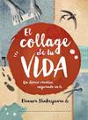 COLLAGE DE TU VIDA, EL  MT1523 | 9788415278986 | SHAKESPEARE, ELEANOR