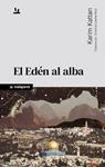 EDEN AL ALBA, EL | 9788410246867 | KATTAN, KARIM