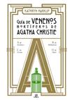 GUIA DE VENENOS MORTIFEROS DE AGATHA CHRISTIE | 9788466238724 | HARKUP, KATHRYN