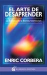 ARTE DE DESAPRENDER, EL  | 9788494354908 | CORBERA, ENRIC 