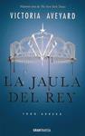 JAULA DEL REY, LA  | 9788494658709 | AVEYARD, VICTORIA