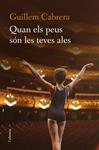 QUAN ELS PEUS SON LES TEVES ALES | 9788466422277 | CABRERA, GUILLEM 