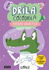 DRILA COCODRILA 4 VIAJERA GALACTICA  APRENDO A LEER | 9788408279570 | GOMEZ