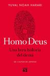 HOMO DEUS UNA BREU HISTORIA DEL DEMA | 9788429775273 | HARARI, YUVAL NOAH