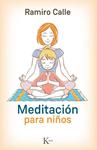 MEDITACION PARA NIÑOS | 9788499884974 | CALLE, RAMIRO