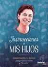 INSTRUCCIONES A MIS HIJOS | 9788416517084 | BLESA, MAGDALENA S.