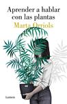 APRENDER A HABLAR CON LAS PLANTAS | 9788426405470 | ORRIOLS, MARTA