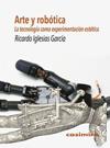 ARTE Y ROBOTICA | 9788415715740 | IGLESIAS GARCIA, RICARDO
