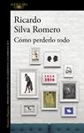 COMO PERDERLO TODO (MAPA DE LAS LENGUAS) | 9788420438412 | SILVA ROMERO, RICARDO
