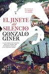 JINETE DEL SILENCIO, EL | 9788484609902 | GINER, GONZALO