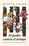 JARDIN CONTRA EL TIEMPO, EL | 9788412878745 | LAING, OLIVIA