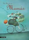 UN MUNDO DE MAMAS | 9788493600631 | GOMEZ MATA, MARTA