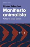 MANIFIESTO ANIMALISTA | 9788417125264 | PELLUCHON, CORINE 