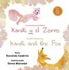 AVENTURAS DE KANDI: KANDI Y EL ZORRO/KANDI´S ADVENTURES: KANDI AND THE FOX, LAS  | 9788491452034 | CALDERON, RAYNELDA