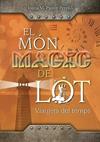 MON MAGIC DE LOT  VIATGERS DEL TEMPS | 9788409699117 | PASTOR PERELLO, JOANA MARIA