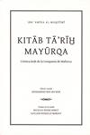 KITAB TA RIH MAYURQA CRONICA ARAB DE LA CONQUESTA DE MALLORCA | 9788483840696 | BEN MA MAR, MUHAMMAD
