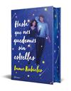 HASTA QUE NOS QUEDEMOS SIN ESTRELLAS (EDICION ESPECIAL) | 9788408326632 | RUBIALES, INMA