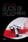 LEJOS DE LAS SOMBRAS (LUZ Y SOMBRAS 2) | 9788425353819 | RAINE,ALICE