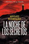 NOCHE DE LOS SECRETOS (TRILOGIA DE LA NOCHE 2), LA  | 9788425374180 | RODRIGUEZ, ADOLFO