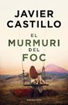 MURMURI DEL FOC, EL | 9788410256644 | CASTILLO, JAVIER
