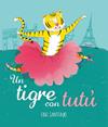 TIGRE AMB TUTU, UN | 9788416964536 | SANTIAGO, FABI