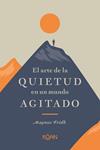 ARTE DE LA QUIETUD EN UN MUNDO AGITADO, EL | 9788418223266 | FRIDH, MAGNUS