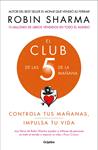 CLUB DE LAS 5 DE LA MAÑANA, EL  | 9788425356902 | SHARMA, ROBIN