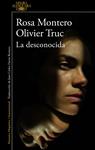 DESCONOCIDA, LA | 9788420475837 | MONTERO, ROSA / TRUC, OLIVIER