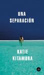SEPARACION, UNA | 9788439734789 | KITAMURA, KATIE