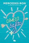 DÍMELO BAJITO (DIMELO 1) | 9788413143521 | RON, MERCEDES
