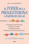PODER DE LA PROGESTERONA A PARTIR DE LOS 40, EL | 9788425372063 | DRA. LAIA SANCHEZ