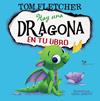 HAY UNA DRAGONA EN TU LIBRO | 9788469625439 | FLETCHER, TOM