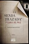 SENDA TRAZADA, LA  | 9788490673515 | DE PAZ, PEDRO