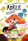AHORA EMPIEZAN LAS TRAVESURAS, LA TERRIBLE ADÈLE NOVELA 2. | 9791387744311 | MR TAN