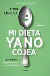 MI DIETA YA NO COJEA | 9788449334276 | SANCHEZ GARCIA, AITOR