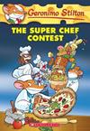 SUPER CHEF CONTEST, THE (INGLES) | 9780545656009 | STILTON, GERONIMO