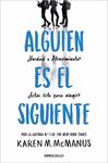 ALGUIEN ES EL SIGUIENTE (ALGUIEN ESTA MINTIENDO 2) | 9788466390460 | MCMANUS, KAREN M.