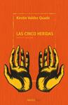 CINCO HERIDAS, LAS | 9791387922405 | VALDEZ QUADE, KIRSTIN