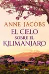 CIELO SOBRE EL KILIMANJARO, EL   (SUEÑOS DE ÁFRICA 1) | 9788401028922 | JACOBS, ANNE