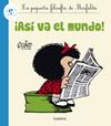 ASI VA EL MUNDO (LA PEQUEÑA FILOSOFIA DE MAFALDA) | 9788426401601 | QUINO,