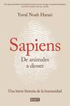 SAPIENS  ANIMALES A DIOSES, DE  | 9788499926223 | HARARI, YUVAL NOAH