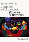 QUE ES EL UNIVERSO QUE ES EL HOMBRE  | 9788420664354 | BATTANER LOPEZ, EDUARDO